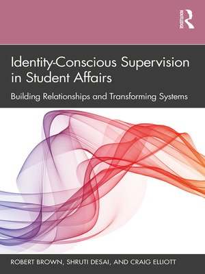 cover image of Identity-Conscious Supervision in Student Affairs